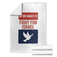 No One Wants To Fight For Israel Dove Throw Blanket Peace Freedom Supporter Anti War