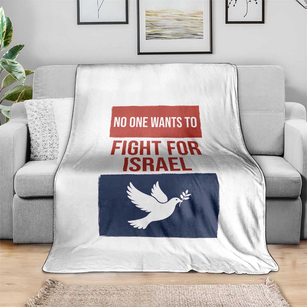 No One Wants To Fight For Israel Dove Throw Blanket Peace Freedom Supporter Anti War