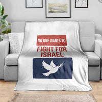 No One Wants To Fight For Israel Dove Throw Blanket Peace Freedom Supporter Anti War
