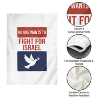 No One Wants To Fight For Israel Dove Garden Flag Peace Freedom Supporter Anti War