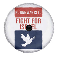 No One Wants To Fight For Israel Dove Spare Tire Cover Peace Freedom Supporter Anti War