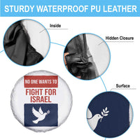 No One Wants To Fight For Israel Dove Spare Tire Cover Peace Freedom Supporter Anti War