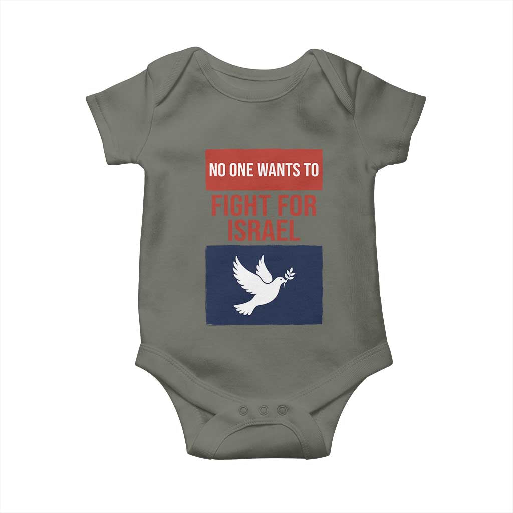 No One Wants To Fight For Israel Dove Baby Onesie Peace Freedom Supporter Anti War