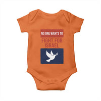 No One Wants To Fight For Israel Dove Baby Onesie Peace Freedom Supporter Anti War