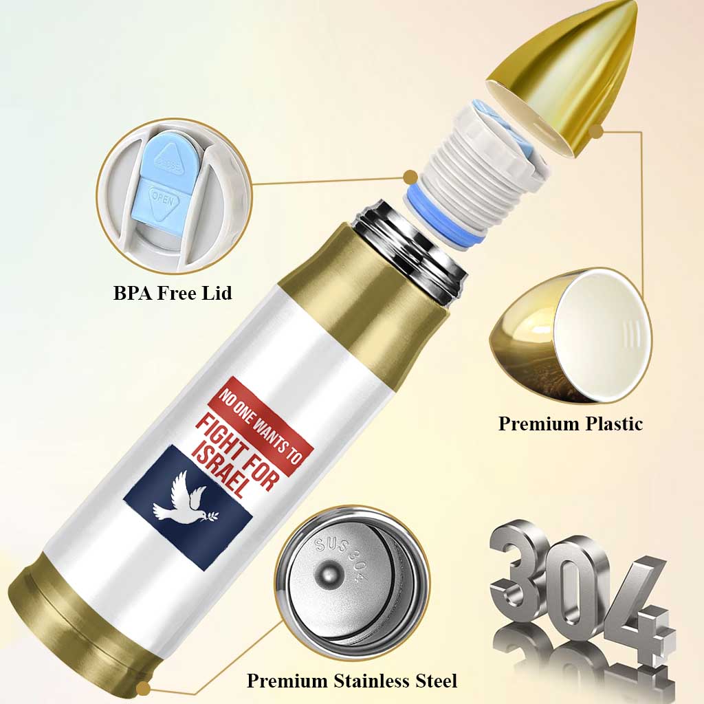 No One Wants To Fight For Israel Dove Bullet Tumbler Peace Freedom Supporter Anti War