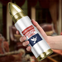 No One Wants To Fight For Israel Dove Bullet Tumbler Peace Freedom Supporter Anti War