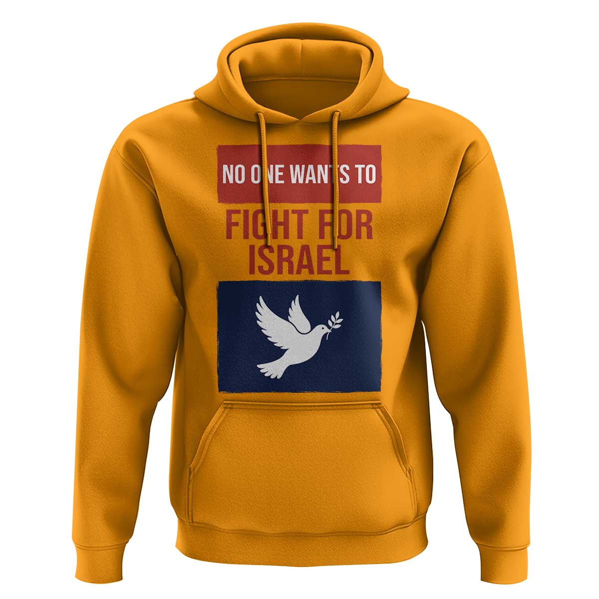 No One Wants To Fight For Israel Dove Hoodie Peace Freedom Supporter Anti War