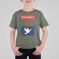 No One Wants To Fight For Israel Dove T Shirt For Kid Peace Freedom Supporter Anti War