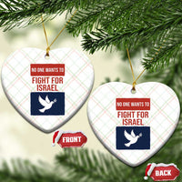 No One Wants To Fight For Israel Dove Ceramic Ornament Peace Freedom Supporter Anti War