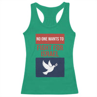No One Wants To Fight For Israel Dove Racerback Tank Top Peace Freedom Supporter Anti War