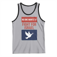 No One Wants To Fight For Israel Dove Tank Top Peace Freedom Supporter Anti War