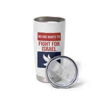No One Wants To Fight For Israel Dove Tumbler Cup Peace Freedom Supporter Anti War