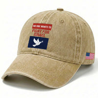 No One Wants To Fight For Israel Dove Washed Cotton Baseball Cap Peace Freedom Supporter Anti War
