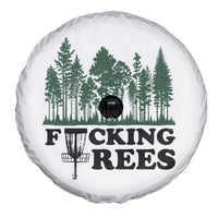 Funny Forest Disc Golf Humor Fcking Trees Spare Tire Cover