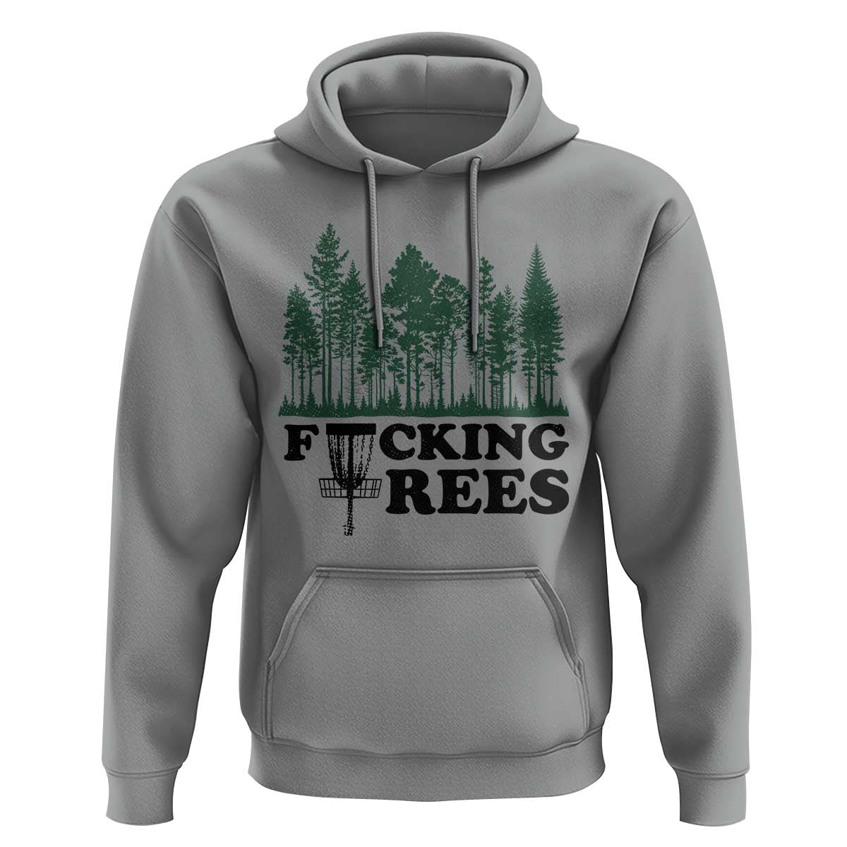 Funny Forest Disc Golf Humor Fcking Trees Hoodie