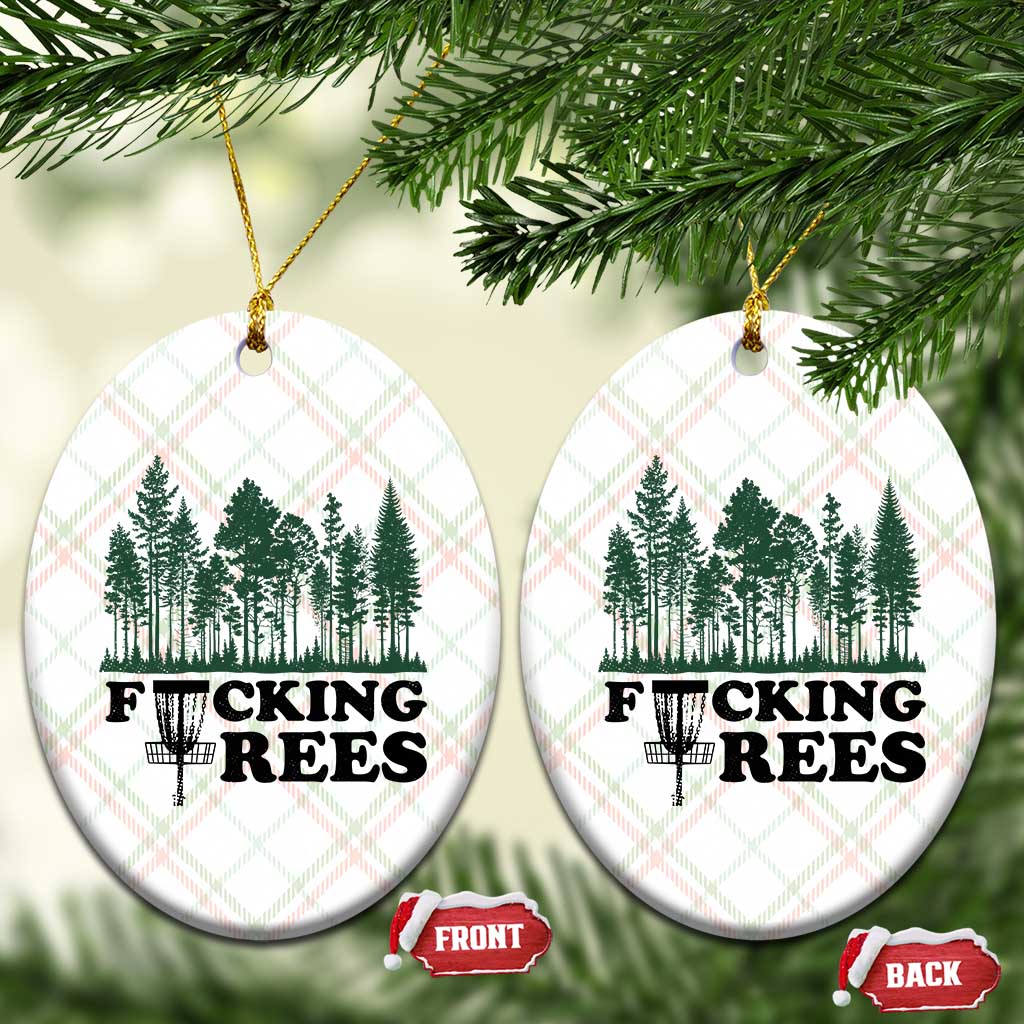 Funny Forest Disc Golf Humor Fcking Trees Ceramic Ornament
