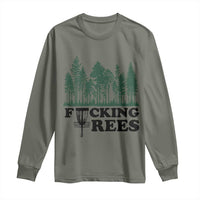 Funny Forest Disc Golf Humor Fcking Trees Long Sleeve Shirt