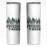 Funny Forest Disc Golf Humor Fcking Trees Skinny Tumbler