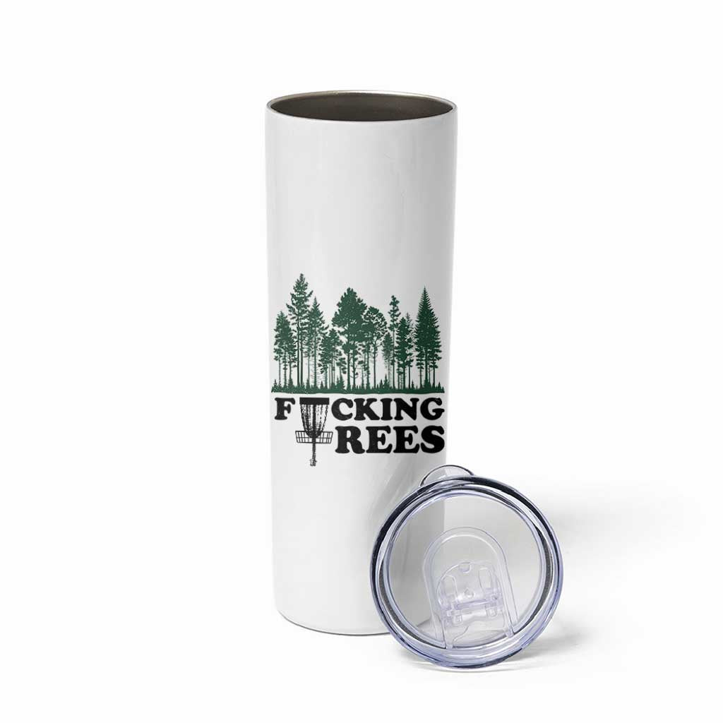 Funny Forest Disc Golf Humor Fcking Trees Skinny Tumbler