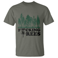 Funny Forest Disc Golf Humor Fcking Trees T Shirt