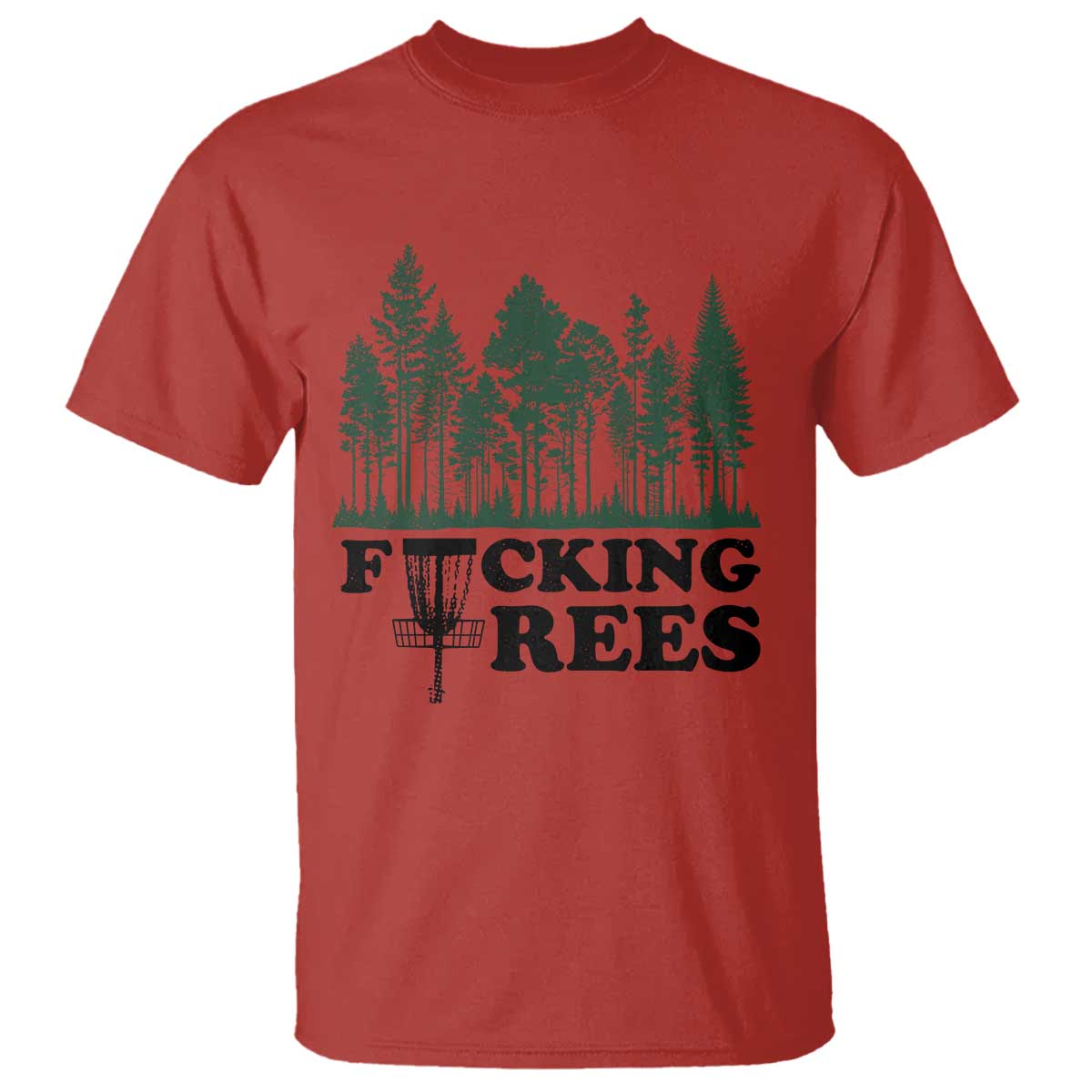 Funny Forest Disc Golf Humor Fcking Trees T Shirt