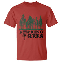 Funny Forest Disc Golf Humor Fcking Trees T Shirt