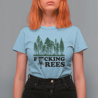 Funny Forest Disc Golf Humor Fcking Trees T Shirt For Women