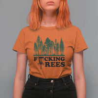 Funny Forest Disc Golf Humor Fcking Trees T Shirt For Women