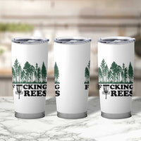 Funny Forest Disc Golf Humor Fcking Trees Tumbler Cup