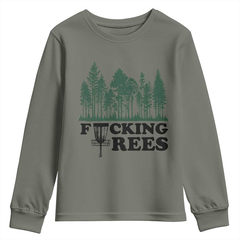 Funny Forest Disc Golf Humor Fcking Trees Youth Sweatshirt