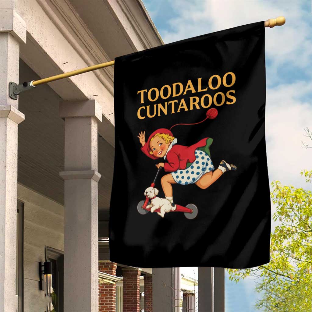Toodaloo Cuntaroos Funny Offensive Retro Goodbye Garden Flag Vintage Scooter Girl Cartoon Edgy Adult Humor