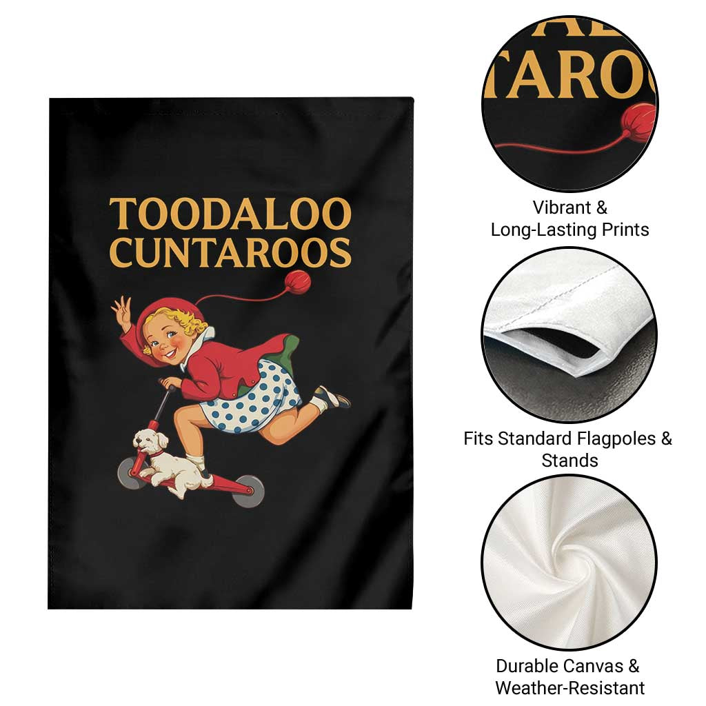 Toodaloo Cuntaroos Funny Offensive Retro Goodbye Garden Flag Vintage Scooter Girl Cartoon Edgy Adult Humor