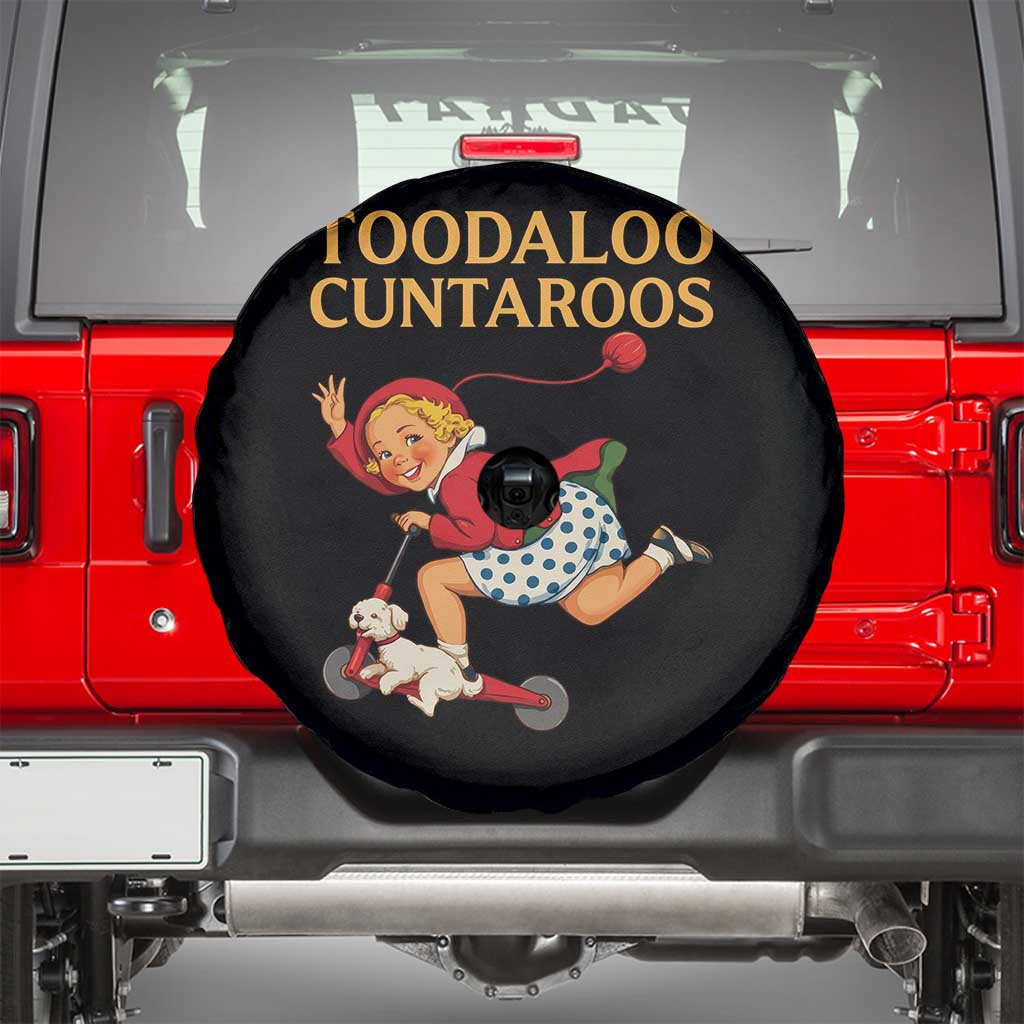 Toodaloo Cuntaroos Funny Offensive Retro Goodbye Spare Tire Cover Vintage Scooter Girl Cartoon Edgy Adult Humor