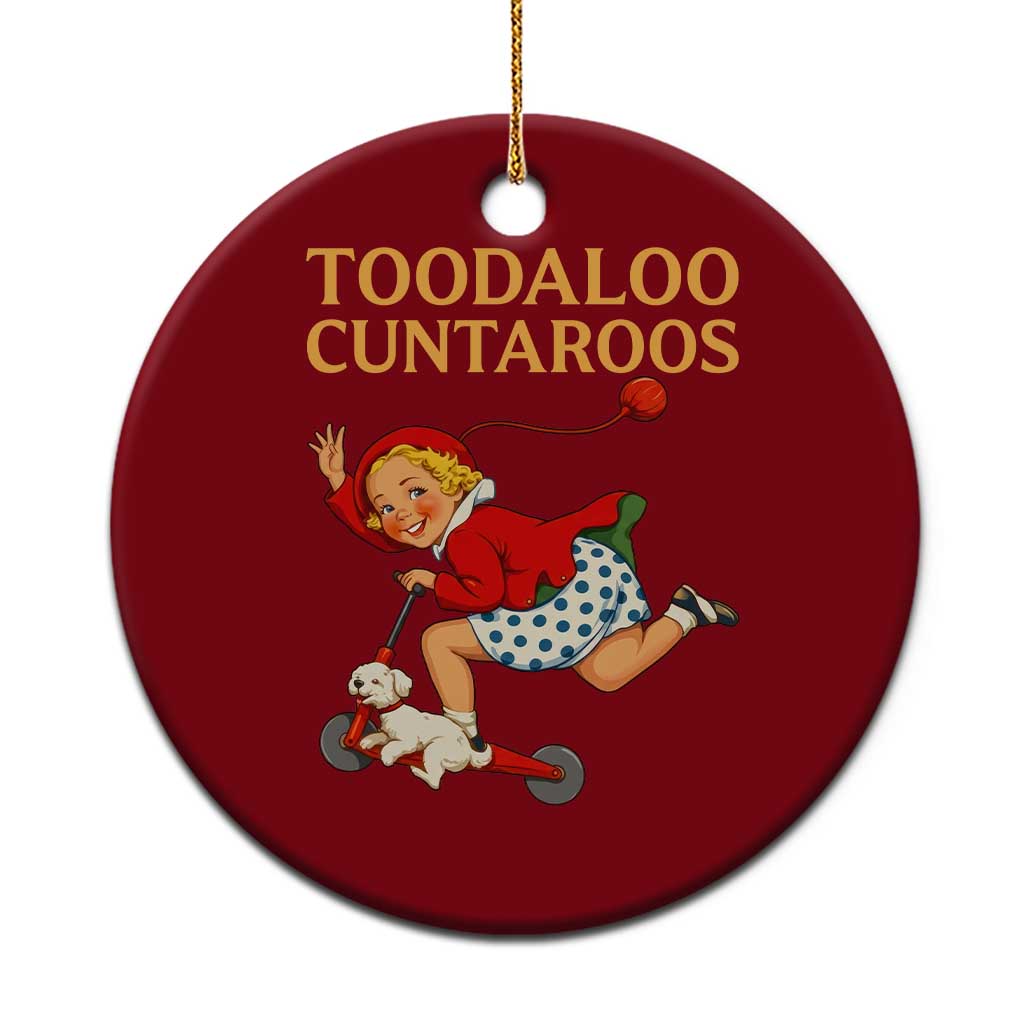 Toodaloo Cuntaroos Funny Offensive Retro Goodbye Ceramic Ornament Vintage Scooter Girl Cartoon Edgy Adult Humor