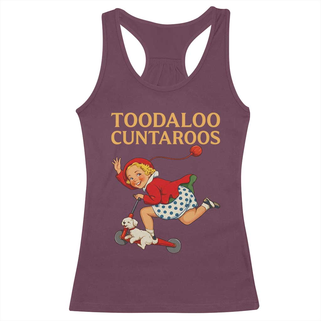 Toodaloo Cuntaroos Funny Offensive Retro Goodbye Racerback Tank Top Vintage Scooter Girl Cartoon Edgy Adult Humor