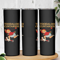 Toodaloo Cuntaroos Funny Offensive Retro Goodbye Skinny Tumbler Vintage Scooter Girl Cartoon Edgy Adult Humor