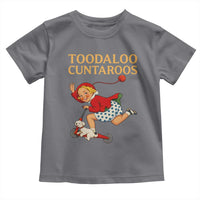Toodaloo Cuntaroos Funny Offensive Retro Goodbye Toddler T Shirt Vintage Scooter Girl Cartoon Edgy Adult Humor