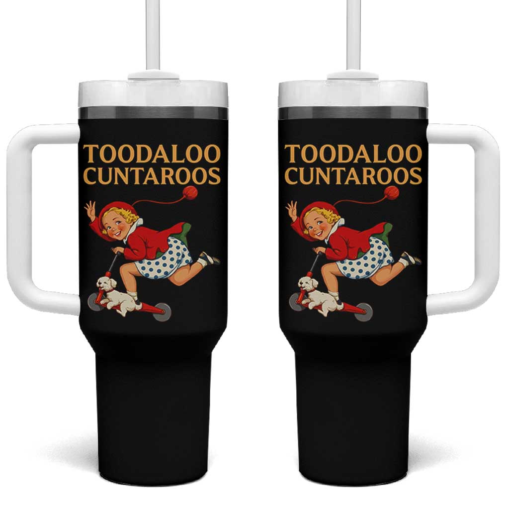Toodaloo Cuntaroos Funny Offensive Retro Goodbye Tumbler With Handle Vintage Scooter Girl Cartoon Edgy Adult Humor