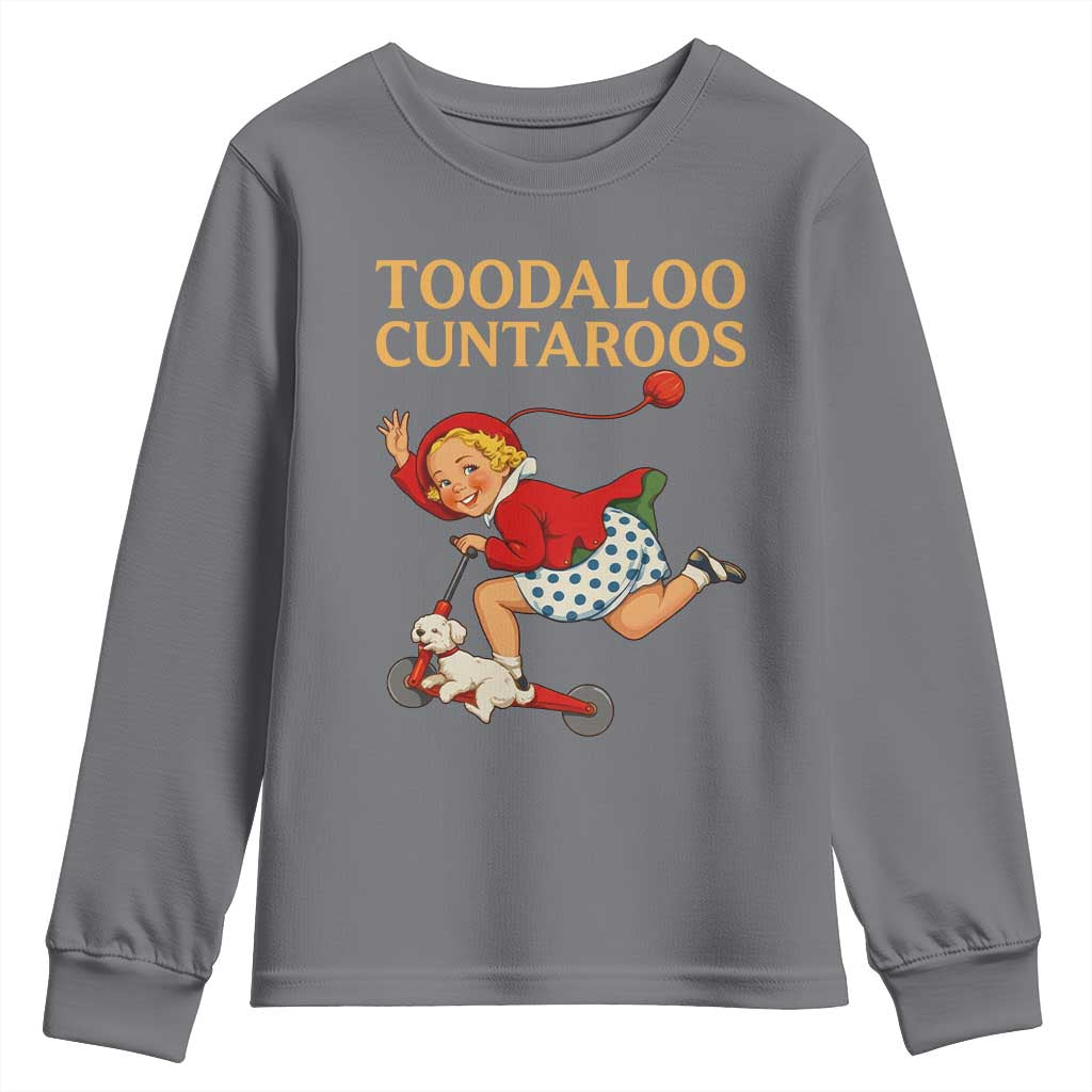 Toodaloo Cuntaroos Funny Offensive Retro Goodbye Youth Sweatshirt Vintage Scooter Girl Cartoon Edgy Adult Humor