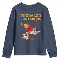 Toodaloo Cuntaroos Funny Offensive Retro Goodbye Youth Sweatshirt Vintage Scooter Girl Cartoon Edgy Adult Humor