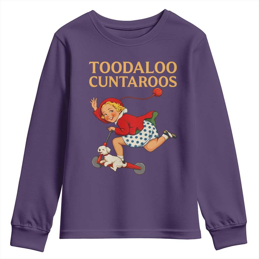 Toodaloo Cuntaroos Funny Offensive Retro Goodbye Youth Sweatshirt Vintage Scooter Girl Cartoon Edgy Adult Humor
