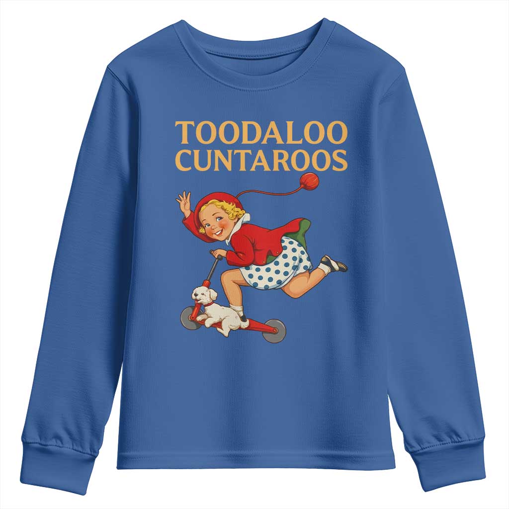 Toodaloo Cuntaroos Funny Offensive Retro Goodbye Youth Sweatshirt Vintage Scooter Girl Cartoon Edgy Adult Humor