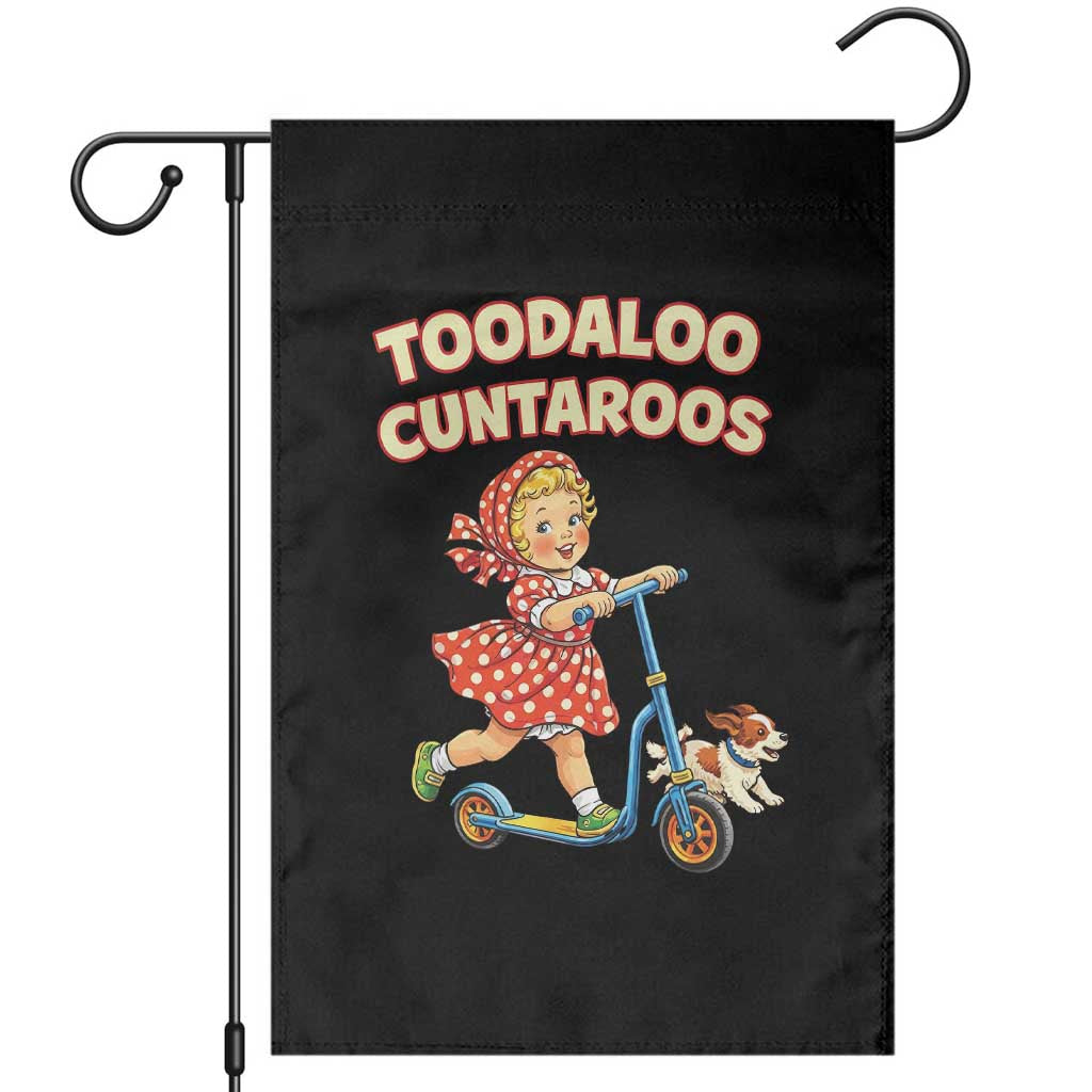 Toodaloo Cuntaroos Retro Scooter Girl Garden Flag Funny Offensive Retro Goodbye Meme Dark Humor
