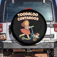 Toodaloo Cuntaroos Retro Scooter Girl Spare Tire Cover Funny Offensive Retro Goodbye Meme Dark Humor