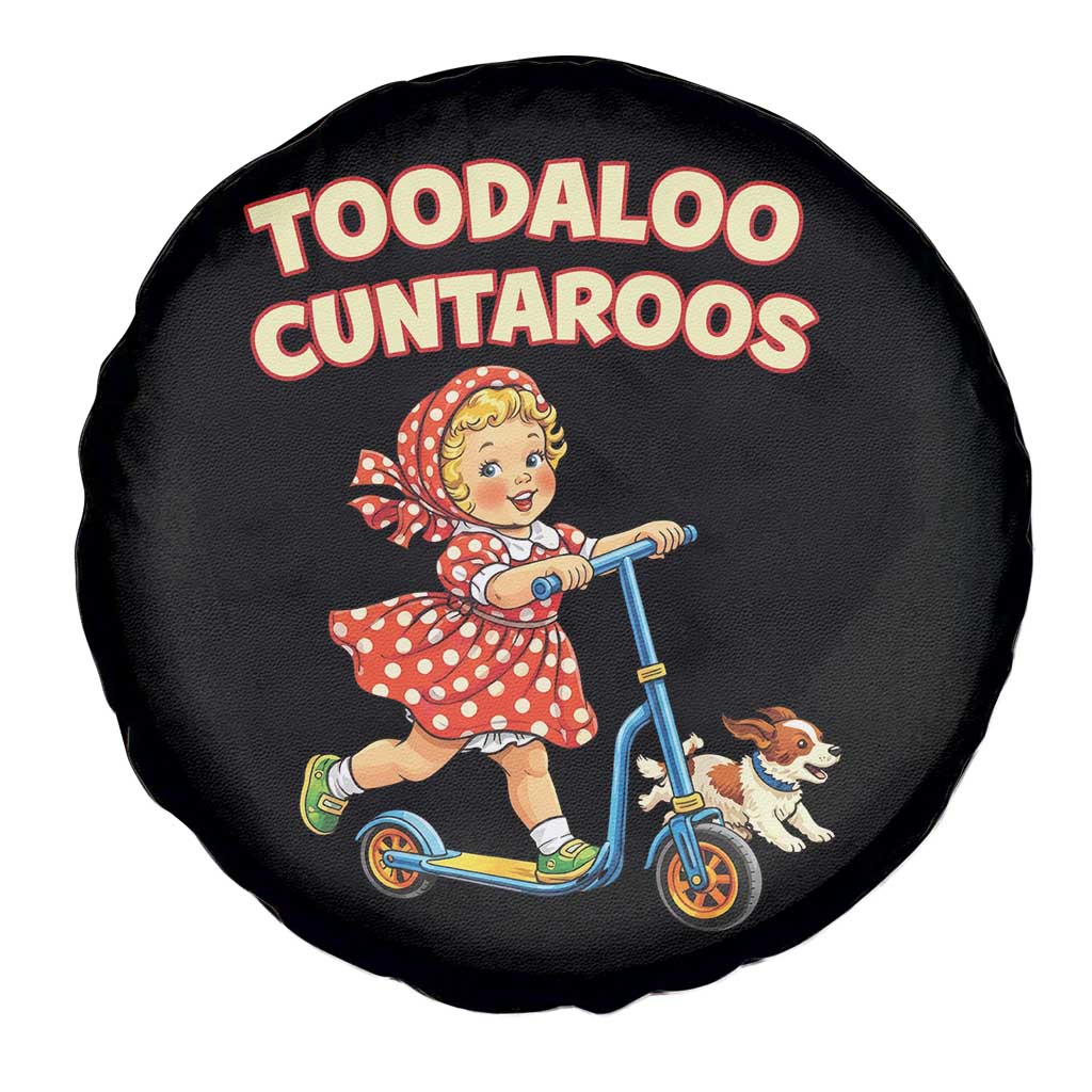 Toodaloo Cuntaroos Retro Scooter Girl Spare Tire Cover Funny Offensive Retro Goodbye Meme Dark Humor