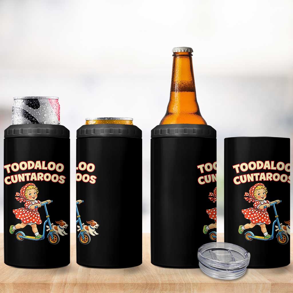 Toodaloo Cuntaroos Retro Scooter Girl 4 in 1 Can Cooler Tumbler Funny Offensive Retro Goodbye Meme Dark Humor
