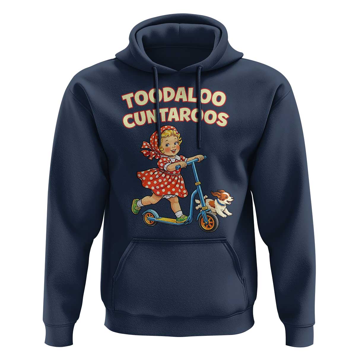 Toodaloo Cuntaroos Retro Scooter Girl Hoodie Funny Offensive Retro Goodbye Meme Dark Humor