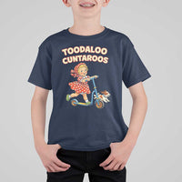 Toodaloo Cuntaroos Retro Scooter Girl T Shirt For Kid Funny Offensive Retro Goodbye Meme Dark Humor
