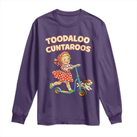 Toodaloo Cuntaroos Retro Scooter Girl Long Sleeve Shirt Funny Offensive Retro Goodbye Meme Dark Humor