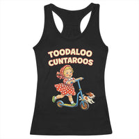 Toodaloo Cuntaroos Retro Scooter Girl Racerback Tank Top Funny Offensive Retro Goodbye Meme Dark Humor